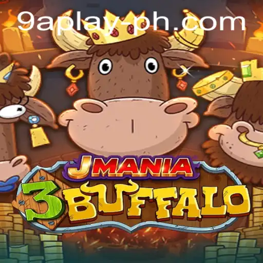 Exploring the Exciting World of JMania3Buffalo and the Role of 9aplay ph