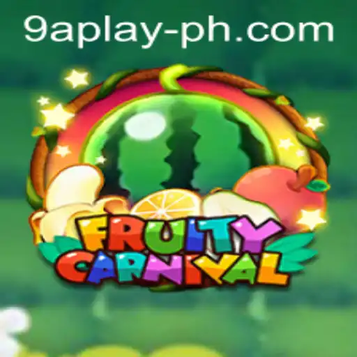 FruityCarnival: An Entertaining Journey into the World of 9aplay ph