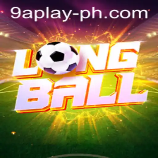 Understanding LongBall: An Exciting New Game Taking 9aplay PH by Storm